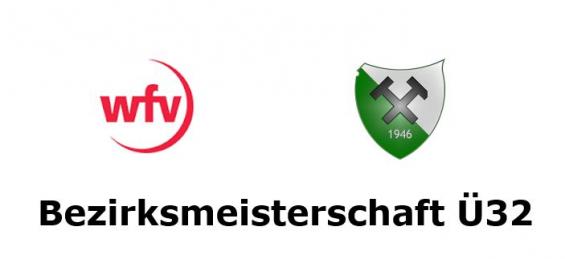 Ü32 BEZIRKSMEISTERSCHAFT Ü32 BEZIRKSMEISTERSCHAFT